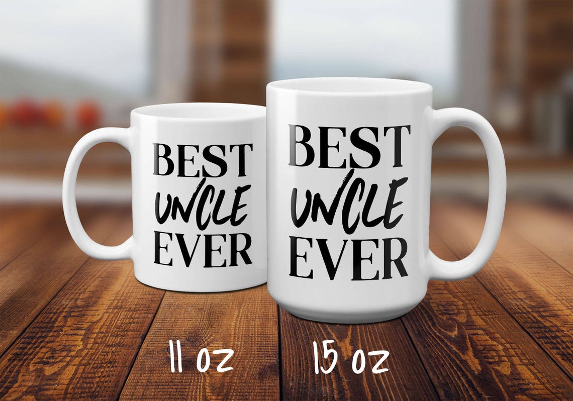 Gift For Uncle Best Uncle Ever Coffee Mug Funny Uncle Mug