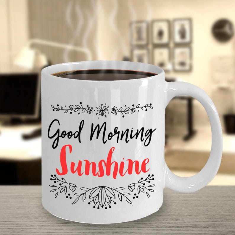 Good Morning Sunshine Coffee Mug For Her Mug for Girlfriend | Etsy