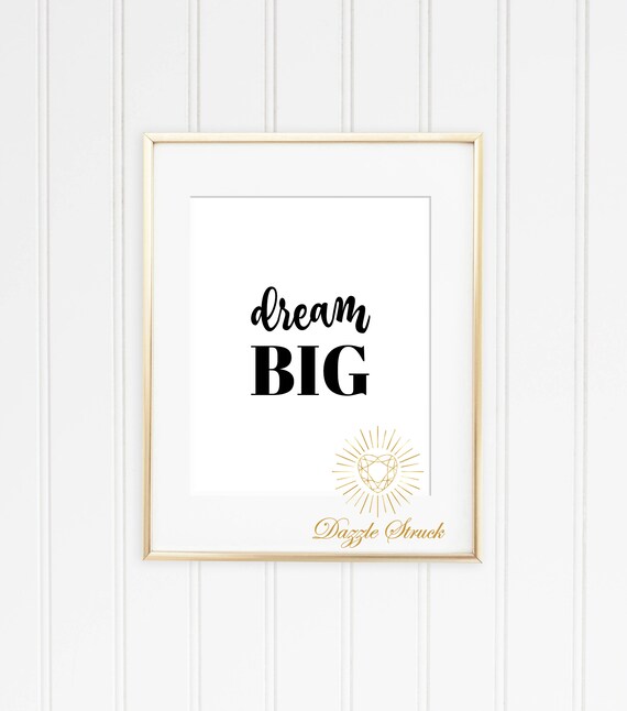 Dream Big DIY Instant Digital Download Art Printable 8x10jpg | Etsy