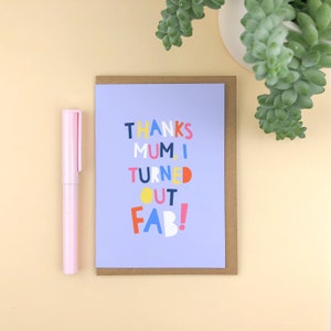 Bedankt mama, ik ben fantastisch geworden! Gedurfde en leuke A6-wenskaart / Moederdag / typografie / modern / moeder / schattig / eigentijds / moeder / grappig