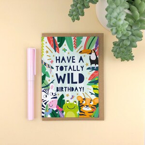 Hab einen total wilden Geburtstag! Kindergeburtstagskarte / Geburtstagskarte Tier / Dschungel / folierte Karte / punny / Alter Geburtstag