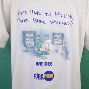 Vintage 90s Paranoia Ever have the Feeling of Being Watched Conspiracy Big Brother Cinemax TV Channel Shirt XL