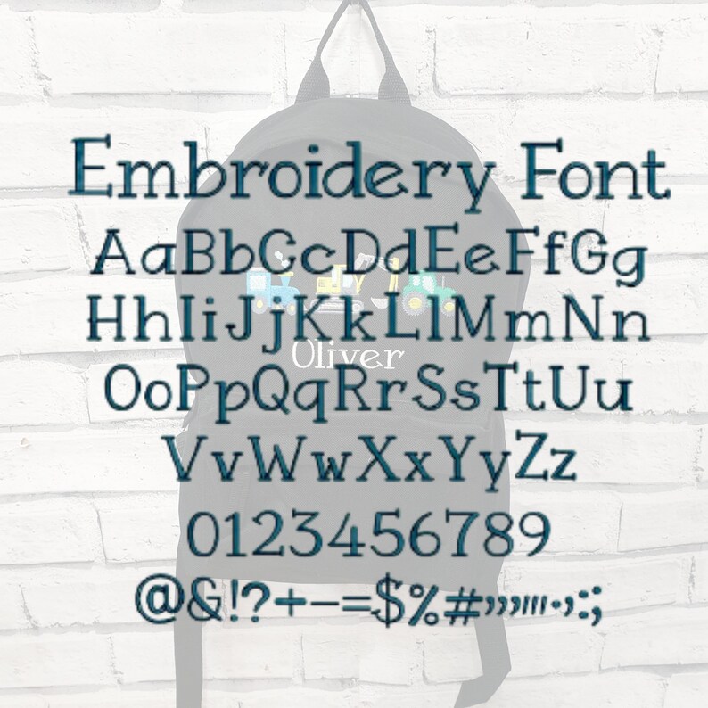 May include: A black backpack with the text "Embroidery Font" and an alphabet, numbers, and symbols in a dark teal color. The name "Oliver" is also displayed on the backpack.