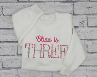 Personalised Birthday Sweatshirt, Embroidered Third Birthday Jumper, Floral Birthday Sweatshirt, Baby Girl Gift,  I Am Three Sweatshirt