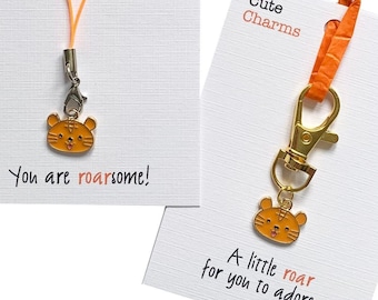 Cute Charms! Cute handmade enamel Tiger clasp/phone charm. Various slogans. Ideal well done/birthday gift