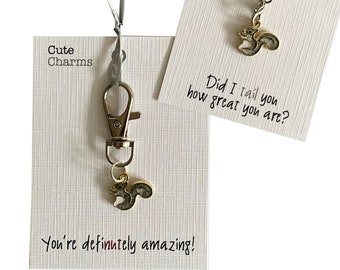 Cute Charms! Cute handmade enamel Squirrel (Grey or red) clasp/phone charm. Various slogans. Ideal well done/birthday gift