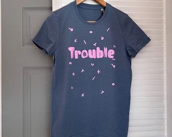 Pop up wardrobe! Size 6-8, 10-12 only. Womens fitted Denim TROUBLE tee.