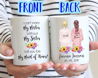 Personalize Mug for Maid of Honor Mug| Maid of Honor Proposal Mug| Funny Phrase Bridesmaid Proposal| Will You Be My Maid of Honor Mug?|