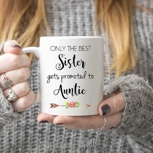 Auntie to be Mug Gift| Only the Best Sister gets Promoted to Auntie Mug| Pregnancy Revealing Gift| New Baby Announcement Best Auntie| BA06