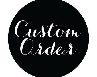 Custom Order