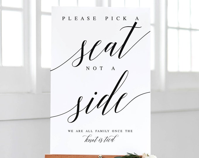 Pick a Seat Not a Side Sign Printable Choose a Seat Sign Wedding ...