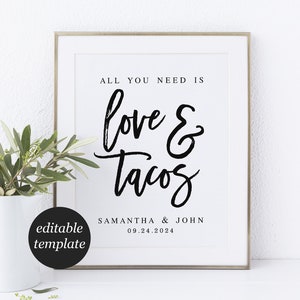 All You Need Is Love and Tacos Welcome Printable Sign Template Taco Bar Sign Fiesta Welcome Rehearsal Dinner Mexican Theme #WP90