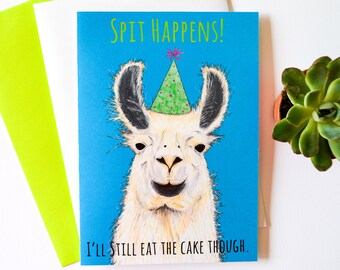 Spit Happens Funny Llama Birthday Card - Llama Card - Llama Gifts - C57