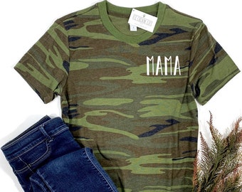 Camo Mama Shirt, Mom Shirt, Womens Camo Tee, Gift for Mom, Gift for Her, Mother Gift, Mama Shirt