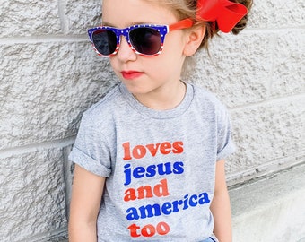 Loves Jesus and America Too, 4th of July Shirt Kids, Girls 4th of July Shirt, Baby Girl Toddler Youth Adult sizes, Matching Shirts