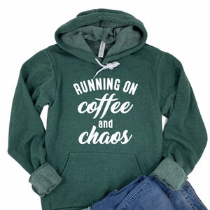 Running on Coffee and Chaos Pullover Hoodie Sweatshirt, Womens Fleece Hooded Long Sleeve Gift for Her Coffee Lover Gift Funny Mom Life Shirt