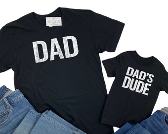 Dad and Dad's Dude Shirts, Father Son Matching Shirts, Dad and Son Tshirts, Fathers Day Gift, Dad and Me Matching Set, Gift for Dad