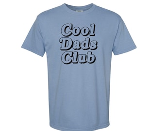 Cool Dads Club Tee, Fathers Day Gift, Mens Tshirt, Funny Dad Gift, Comfort Colors Shirt