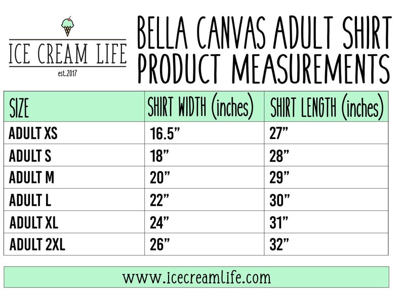 May include: A chart showing Bella Canvas adult t-shirt sizes and measurements in inches. The chart lists sizes from XS to 2XL with corresponding shirt width and length measurements.