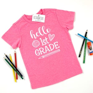 Hello 1st Grade, First Day First Grade Shirt, Girls 1st Day of School Shirt, Back to School Shirt for Girl, 1st Grade Girls Shirt Pink