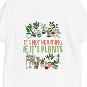Plant Lover T-shirt Gift for Him Plant lover T-shirt for her Gift for plant lover Gardening Shirt