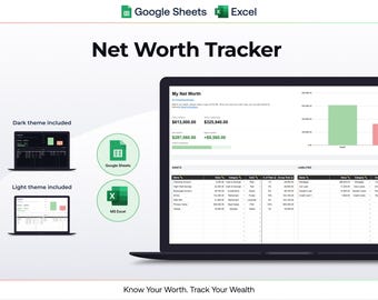 May include: A laptop displays a "Net Worth Tracker" spreadsheet with financial data. The image includes icons for Google Sheets and MS Excel, along with a dark and light theme preview. The text reads "Know Your Worth. Track Your Wealth."