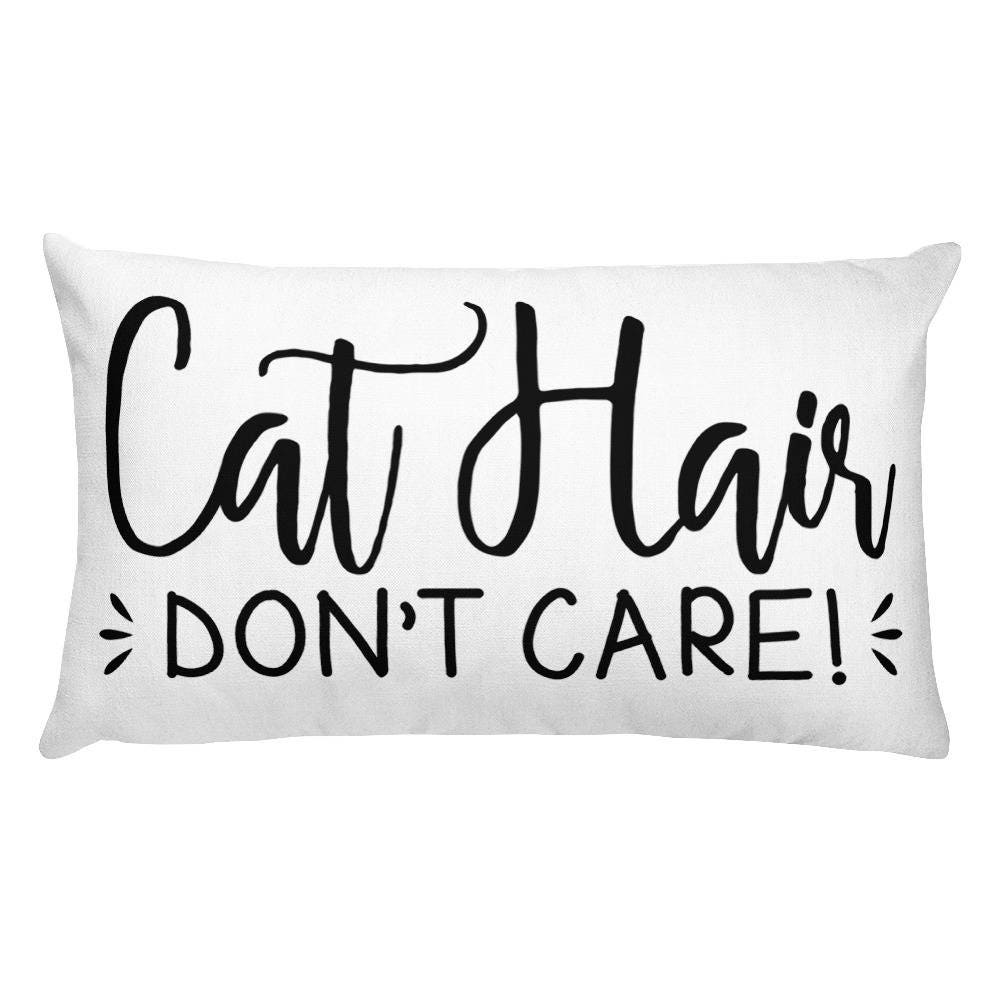 Cat Hair Don't Care Rectangular Pillow | Etsy