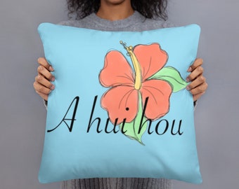 A Hui Hou Custom Design Throw Pillow (Until We Meet Again)