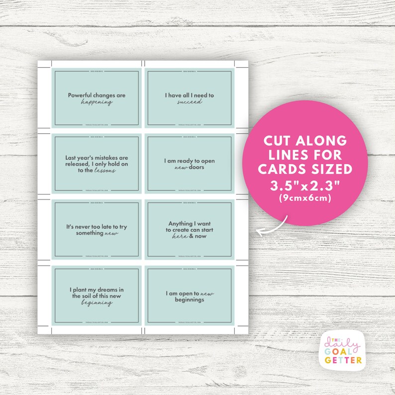 May include: Printable affirmation cards with positive messages for personal growth. The cards are designed to be cut out and measure 3.5 inches by 2.3 inches. The cards have a light blue background with dark gray text.