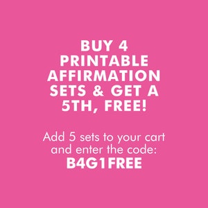 Puede incluir: Fondo rosa con texto blanco que dice "COMPRA 4 CONJUNTOS DE AFIRMACIONES IMPRIMIBLES Y OBT&Eacute;N UN 5&ordm; GRATIS! Agrega 5 conjuntos a tu carrito y escribe el c&oacute;digo: B4G1 FREE"