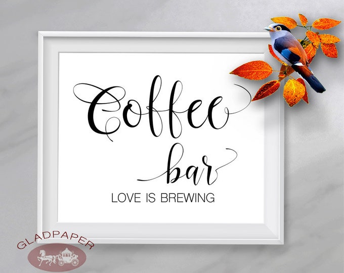 Coffee Bar Sign, Wedding Coffee Sign, Coffee Bar, Love Is Brewing, Wedding Signs, Wedding Reception Sign, AX-018