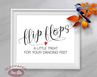 Modern Calligraphy Flip Flops wedding sign, Dancing Shoes Sign, A little treat to your dancing feet sign, AX-008