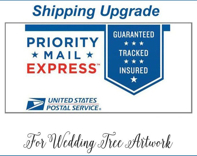 Shipping Upgrade from PRIORITY to Priority Mail EXPRESS - Wedding Tree Artwork