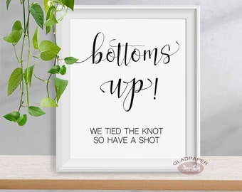 Bottoms Up Wedding Sign, We Tied the Knot So Take a Shot wedding sign, Fun Bar Sign, Funny Bar Sign, Funny Wedding Signs, AX-055