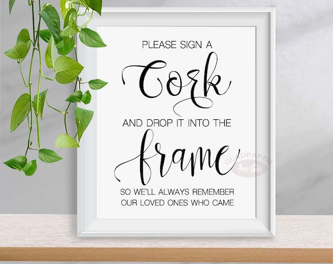 Please Sign A Cork and Drop into a Frame Wedding Sign, Guest book Alternative sign, Wine Cork sign, Rustic Wedding Sign, AX-045