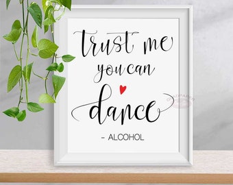 Trust Me You Can Dance sign, Wedding Sign, Funny Wedding Sign, Wedding Decor, Wedding Reception signs, Calligraphy Wedding Sign, AX-058