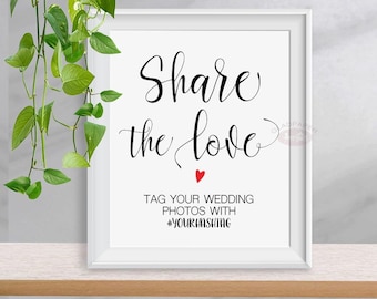 Share the love sign, Wedding Hashtag Sign, Custom Share the Love Sign, Social media Instagram Sign, Cute Wedding Hashtag Signs, AX-047