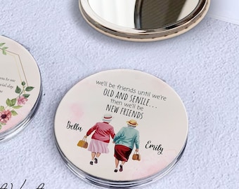 Best Friend Gift, Pocket Mirror for Best Friends, We'll Be Friends Until We're Old And Senile, Custom Friendship Gift, Birthday Friend Gift