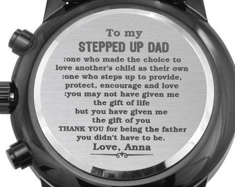 To My Stepped Up Dad Watch, Stepdad Birthday Watch, Meaningful Gift for Bonus Father, Stepped Up Dad Gift, Father's Day Gift for Bonus Dad