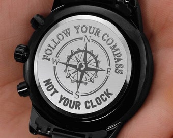 Follow Your Compass Watch for Men, Graduation Gift for Boy, Birthday Gift for Young Man, Meaning Engraved Watch for Son
