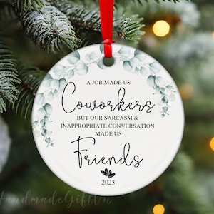 Personalized Coworker Ornament, Funny Gift for Coworker, A Job Made Us Coworkers, Bestie Work Friend Ornament, Coworkers Ornament
