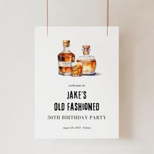 Old Fashioned Birthday Party Welcome Sign, Whiskey Welcome Poster Editable Template Sign, Better with Age, Aged to Perfection Birthday Sign