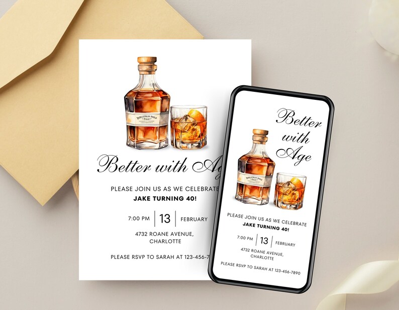 May include: A digital invitation for a 40th birthday party with a whiskey and ice theme. The invitation features a watercolor illustration of a bottle of whiskey and a glass of whiskey on the rocks. The text on the invitation reads "Better with Age" and includes the party details: date, time, location, and RSVP information.