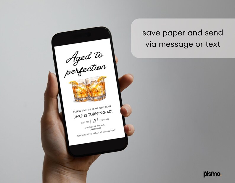 May include: A smartphone displaying a digital invitation for a 40th birthday party. The invitation features a graphic of two glasses of whiskey and the text "Aged to perfection". The text on the invitation reads "Please join us as we celebrate Jake is turning 40! 7:00 PM | 13 February | 4723 Roane Avenue, Charlotte. Please RSVP to Sarah at 123-456-7890."