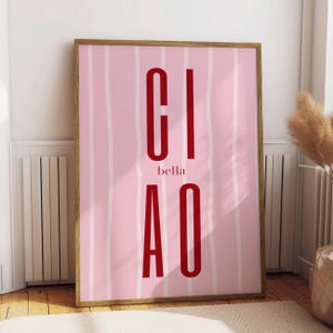 Ciao Bella Print Wall Art, Pink Italian Quote Poster, Typography Print, Pink Red Aesthetic Ciao Bella Print, Italian Printable Wall Art