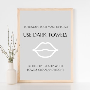 dark towels printable, make-up removal sign airbnb, bathroom towel sign, save our towel, property management, short term rental, house rules