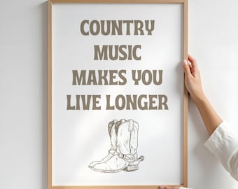 Country Music Makes You Live Longer Digital Art, Cowgirl Digital Art, Country Wall Art, Classic Black Typography on Natural Tone
