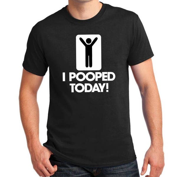 I Pooped Today Black and White T-Shirts for Men Funny Gifts