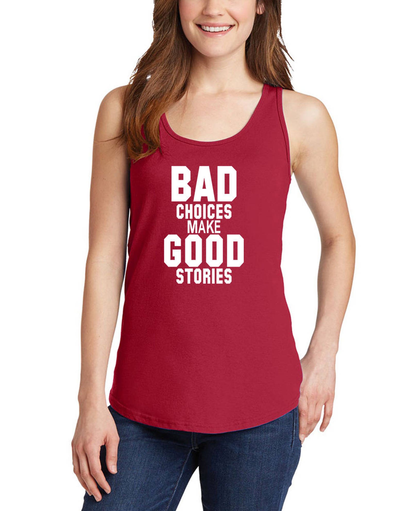 Tank Tops for Women Bad Choices Make Good Stories Optimistic Etsy UK