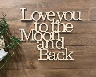 Love You to the Moon and Back  Wood Word Cut Out | Nursery Wall Decor